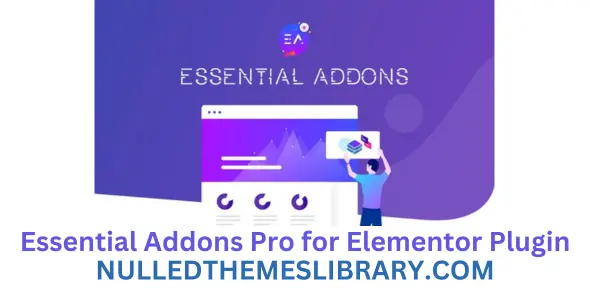 Essential Addons Pro for Elementor v6.1.0 Plugin Free Download